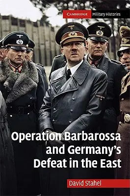 Operácia Barbarossa a porážka Nemecka na východe - Operation Barbarossa and Germany's Defeat in the East