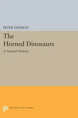 Rohaté dinosaury: Dinosaury: Prírodopis - The Horned Dinosaurs: A Natural History
