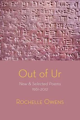 Out of Ur: Nové a vybrané básne 1961-2012 - Out of Ur: New & Selected Poems 1961-2012