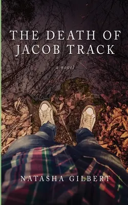 Smrť Jacoba Stopa: Séria 33X, 1. diel - The Death of Jacob Track: Volume 1 of The 33X Series