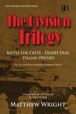 Divízna trilógia: Druhá novozélandská divízia 1940-45 - The Division Trilogy: The Second New Zealand Division 1940-45
