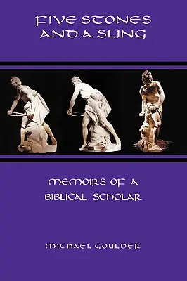 Five Stones and a Sling: Spomienky biblického učenca - Five Stones and a Sling: Memoirs of a Biblical Scholar