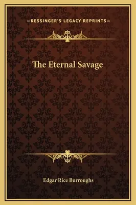 Večný divoch - The Eternal Savage