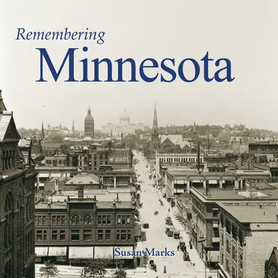 Spomienky na Minnesotu - Remembering Minnesota