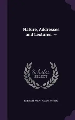 Príroda, prejavy a prednášky. -- - Nature, Addresses and Lectures. --