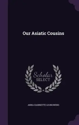 Naši ázijskí bratranci - Our Asiatic Cousins