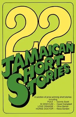 22 jamajských poviedok: Výber ocenených poviedok - 22 Jamaican Short Stories: A Selection of Prizewinning Short Stories
