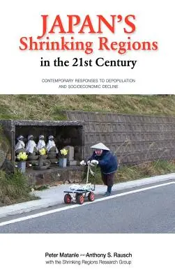 Zmenšujúce sa regióny Japonska v 21. storočí - Japan's Shrinking Regions in the 21st Century