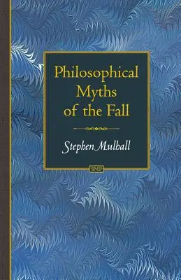 Filozofické mýty o páde - Philosophical Myths of the Fall