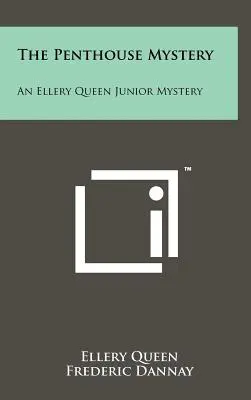 Záhada Penthousu: Záhada Elleryho Queena juniora - The Penthouse Mystery: An Ellery Queen Junior Mystery