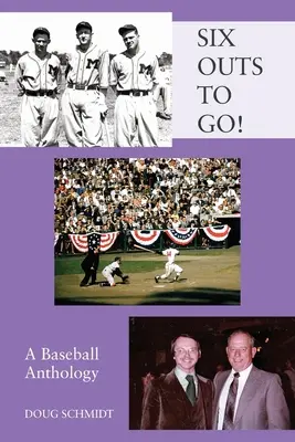 ŠESŤ VÝSTUPOV NA CESTU! Baseballová antológia - SIX OUTS TO GO! A Baseball Anthology