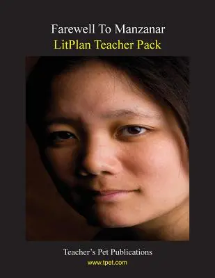 Litplan Teacher Pack: Rozlúčka s Manzanar - Litplan Teacher Pack: Farewell to Manzanar
