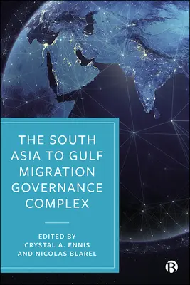 Komplex riadenia migrácie z južnej Ázie do Perzského zálivu - The South Asia to Gulf Migration Governance Complex