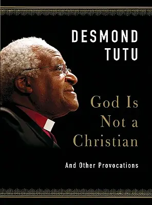 Boh nie je kresťan: A iné provokácie - God Is Not a Christian: And Other Provocations