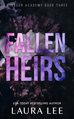 Fallen Heirs - Special Edition: Temná stredoškolská tyranská romanca - Fallen Heirs - Special Edition: A Dark High School Bully Romance