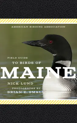 Terénny sprievodca vtáctva štátu Maine od Americkej asociácie pre vtáctvo - American Birding Association Field Guide to Birds of Maine
