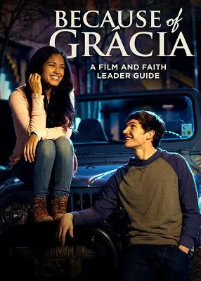 Kvôli Grcii: Príručka pre vedúcich k filmu a viere - Because of Grcia: A Film and Faith Leader's Guide