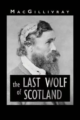 Posledný škótsky vlk - The Last Wolf of Scotland