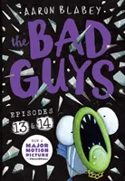 Zlí chlapci: epizódy 13 a 14 - Bad Guys: Episode 13 & 14