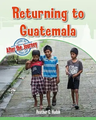 Návrat do Guatemaly - Returning to Guatemala