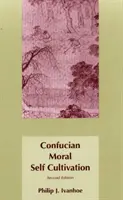 Konfuciánska morálna kultivácia seba samého - Confucian Moral Self Cultivation