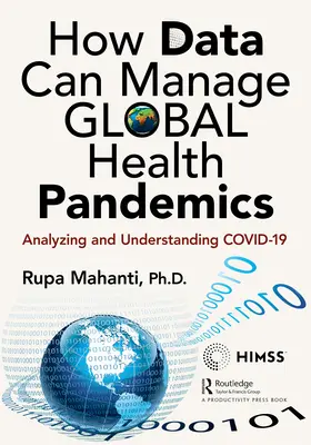 Ako môžu údaje riadiť globálne zdravotné pandémie: Analýza a pochopenie COVID-19 - How Data Can Manage Global Health Pandemics: Analyzing and Understanding COVID-19