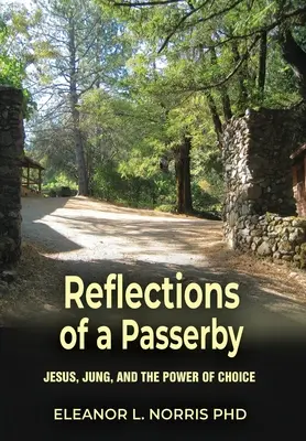 Úvahy okoloidúceho: Ježiš, Jung a sila voľby - Reflections of a Passerby: Jesus, Jung, and the Power of Choice