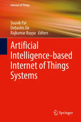 Systémy internetu vecí založené na umelej inteligencii - Artificial Intelligence-Based Internet of Things Systems