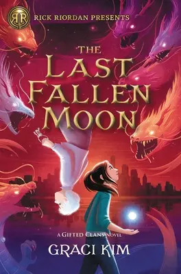 Posledný padlý mesiac (román o nadaných klanoch) - The Last Fallen Moon (a Gifted Clans Novel)