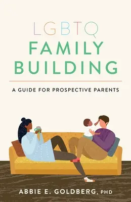 Budovanie LGBTQ rodiny: Príručka pre budúcich rodičov - LGBTQ Family Building: A Guide for Prospective Parents