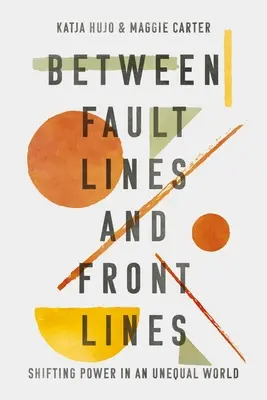 Medzi zlomovými líniami a frontovými líniami: Presun moci v nerovnomernom svete - Between Fault Lines and Front Lines: Shifting Power in an Unequal World