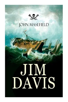 Jim Davis: Napínavá eskapáda odvážneho hrdinu na nebezpečnej námornej misii (Obľúbená detská klasika) - Jim Davis: Thrilling Escapade of a Daring Hero on a Dangerous Sea Mission (All-Time Favourite Children's Classics)
