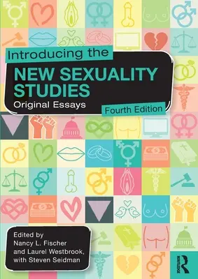 Predstavenie nových štúdií sexuality: Pôvodné eseje - Introducing the New Sexuality Studies: Original Essays