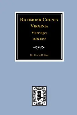 Richmond County, Virginia 1668-1853, sobáše - Richmond County, Virginia 1668-1853, Marriages of