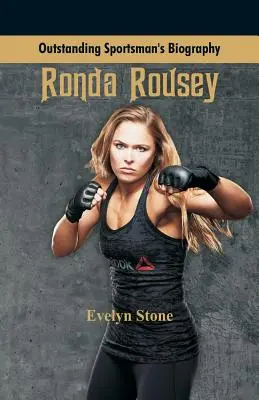 Vynikajúci životopis športovca: Ronda Rousey - Outstanding Sportsman's Biography: Ronda Rousey