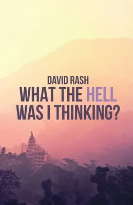 Na čo som to, do pekla, myslel? - What The Hell Was I Thinking?