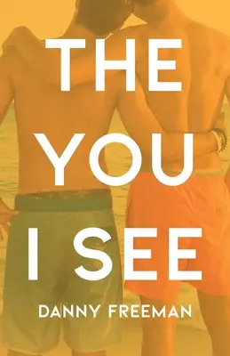 Ty, ktorého vidím - The You I See