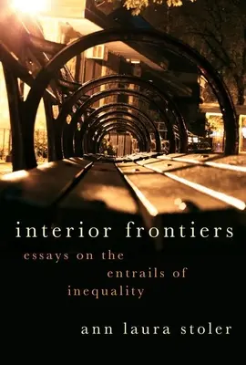 Interiérové hranice: Eseje o vnútornostiach nerovnosti - Interior Frontiers: Essays on the Entrails of Inequality