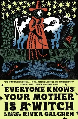 Každý vie, že tvoja matka je čarodejnica - Everyone Knows Your Mother Is a Witch
