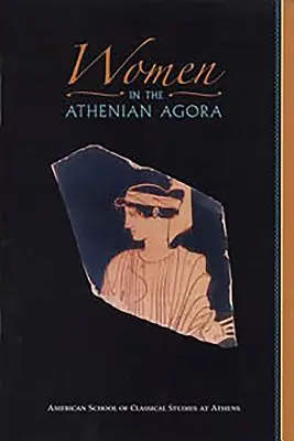 Ženy v aténskej agore - Women in the Athenian Agora