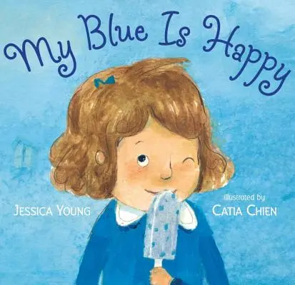 Moja modrá je šťastná - My Blue Is Happy