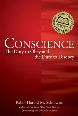 Svedomie: Povinnosť poslúchať a povinnosť neposlúchať - Conscience: The Duty to Obey and the Duty to Disobey
