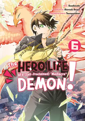 Hrdinský život (samozvaného) priemerného démona! 6 - The Hero Life of a (Self-Proclaimed) Mediocre Demon! 6