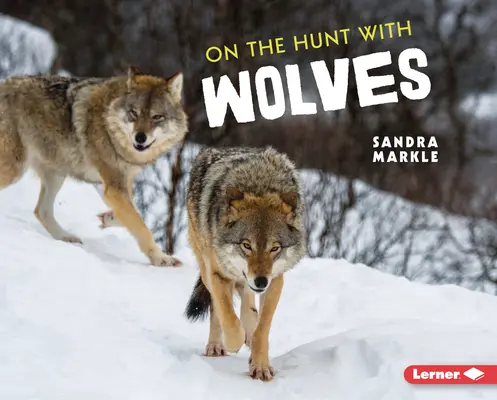 Na love s vlkmi - On the Hunt with Wolves