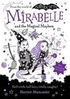 Mirabelle a čarovný chaos - Mirabelle and the Magical Mayhem