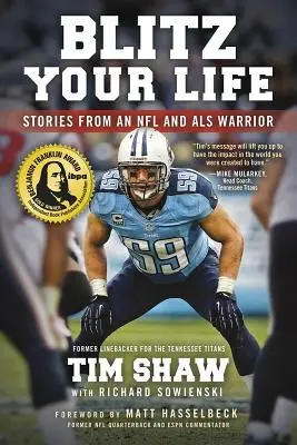 Blitz Your Life: Príbehy bojovníka NFL a ALS - Blitz Your Life: Stories from an NFL and ALS Warrior