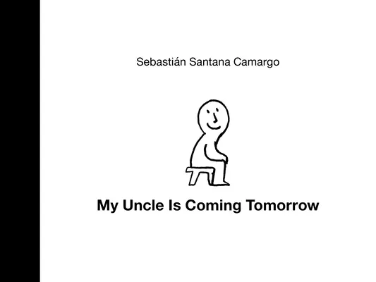 Môj strýko príde zajtra - My Uncle Is Coming Tomorrow