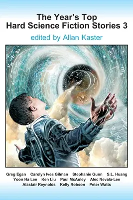 Najlepšie príbehy tvrdej vedeckej fantastiky roka 3 - The Year's Top Hard Science Fiction Stories 3