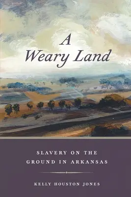 Unavená krajina: V Arkansase je otroctvo na mieste - A Weary Land: Slavery on the Ground in Arkansas