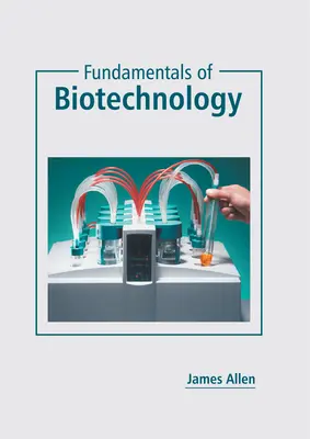Základy biotechnológie - Fundamentals of Biotechnology